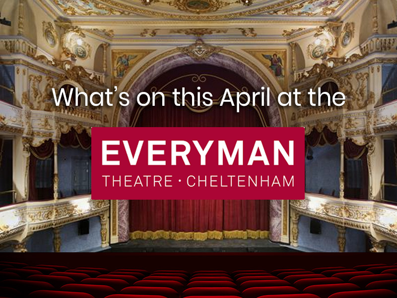 What's on at The Everyman in Cheltenham