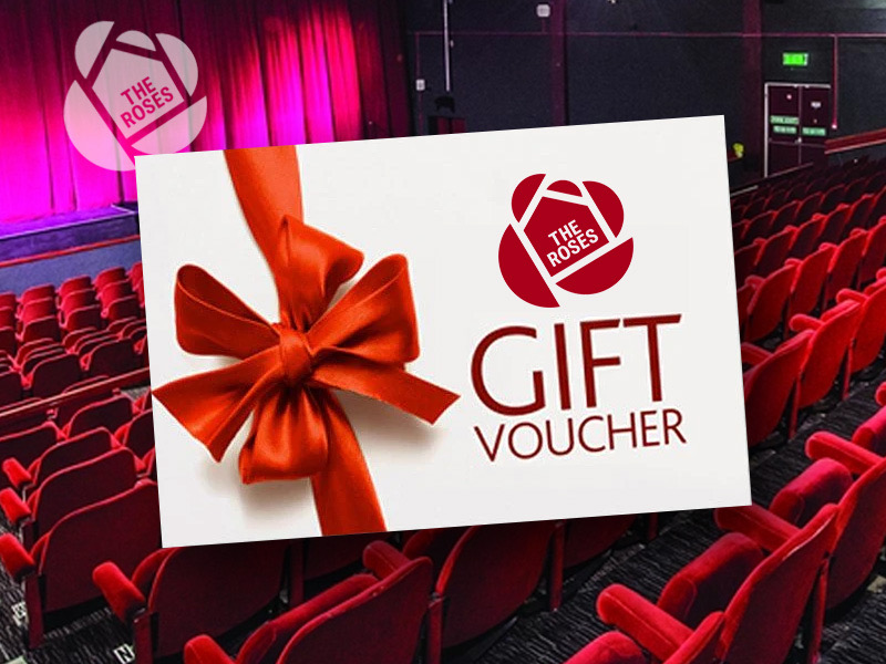 The Roses Theatre Gift Vouchers